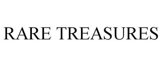 RARE TREASURES