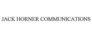 JACK HORNER COMMUNICATIONS