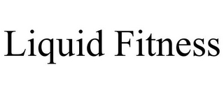 LIQUID FITNESS