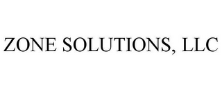 ZONE SOLUTIONS, LLC