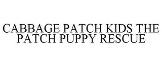 CABBAGE PATCH KIDS THE PATCH PUPPY RESCUE