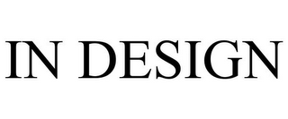 IN DESIGN