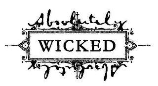ABSOLUTELY WICKED ABSOLUTELY