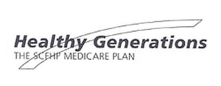 HEALTHY GENERATIONS THE SCFHP MEDICARE PLAN