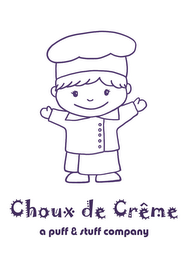 CHOUX DE CREME A PUFF & STUFF COMPANY