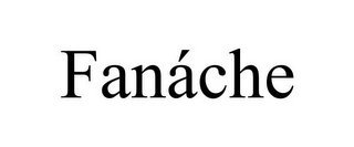 FANÁCHE