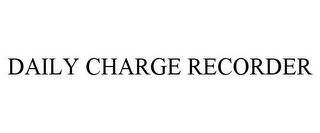 DAILY CHARGE RECORDER