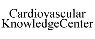 CARDIOVASCULAR KNOWLEDGECENTER