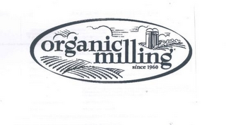 ORGANIC MILLING SINCE 1960