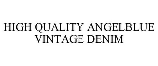 HIGH QUALITY ANGELBLUE VINTAGE DENIM