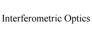 INTERFEROMETRIC OPTICS