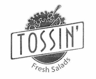 TOSSIN' FRESH SALADS