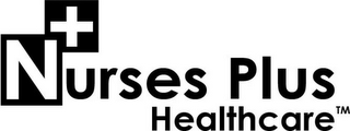 NURSES + PLUS HEALTHCARE