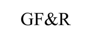 GF&R