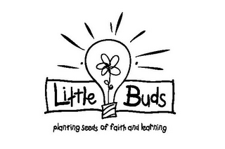 LITTLE BUDS PLANTING SEEDS OF FAITH AND LEARNING