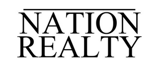 _______ NATION REALTY