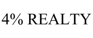 4% REALTY