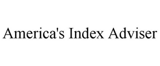 AMERICA'S INDEX ADVISER