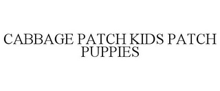 CABBAGE PATCH KIDS PATCH PUPPIES