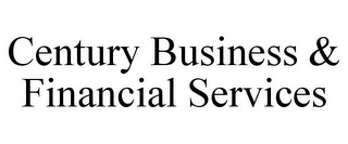 CENTURY BUSINESS & FINANCIAL SERVICES