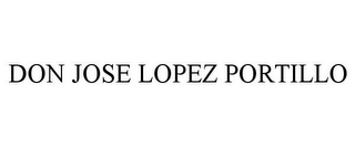 DON JOSE LOPEZ PORTILLO