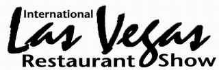 LAS VEGAS INTERNATIONAL RESTAURANT SHOW