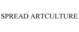 SPREAD ARTCULTURE