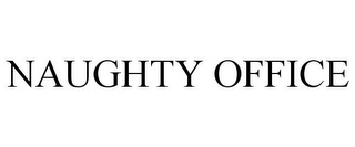 NAUGHTY OFFICE