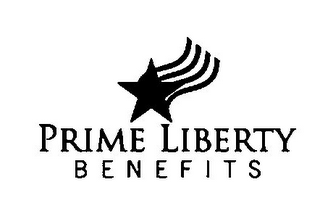 PRIME LIBERTY BENEFITS