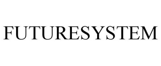 FUTURESYSTEM