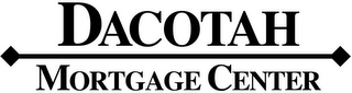 DACOTAH MORTGAGE CENTER