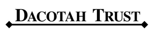DACOTAH TRUST