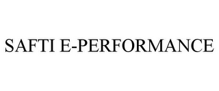 SAFTI E-PERFORMANCE