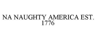 NA NAUGHTY AMERICA EST. 1776