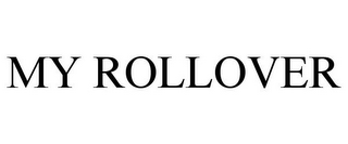 MY ROLLOVER