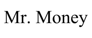 MR. MONEY