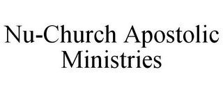 NU-CHURCH APOSTOLIC MINISTRIES