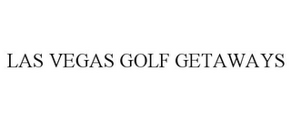LAS VEGAS GOLF GETAWAYS