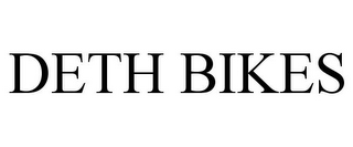 DETH BIKES