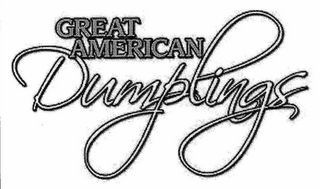 GREAT AMERICAN DUMPLINGS