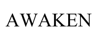 AWAKEN