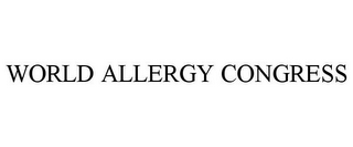 WORLD ALLERGY CONGRESS