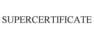 SUPERCERTIFICATE