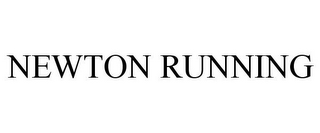 NEWTON RUNNING