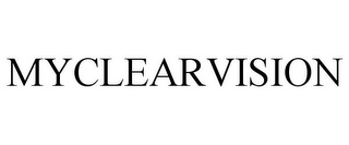 MYCLEARVISION