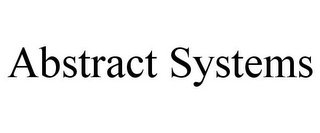 ABSTRACT SYSTEMS