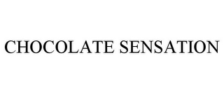 CHOCOLATE SENSATION