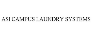 ASI CAMPUS LAUNDRY SYSTEMS