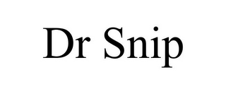 DR SNIP