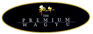 THE PREMIUM WAGYU